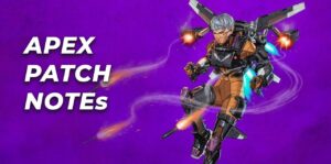 Apex Patch Notes