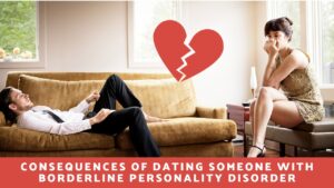 Dating Someone With Borderline Personality Disorder