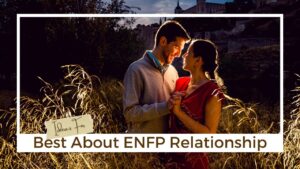 ENFP Relationships