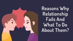 reasons why a relationship fails