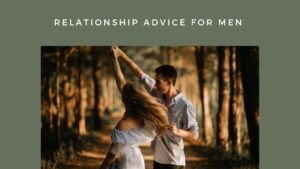 relationship advice for men